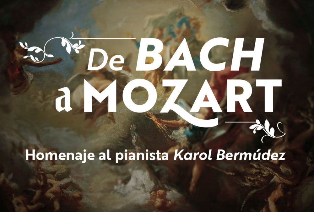 De Bach a Mozart: Homenaje al pianista Karol Bermúdez